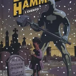 Occasione Imperdibile Black Hammer. Vol. 2 L‘ evento