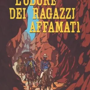 L‘odore dei ragazzi affamati Ordina Subito