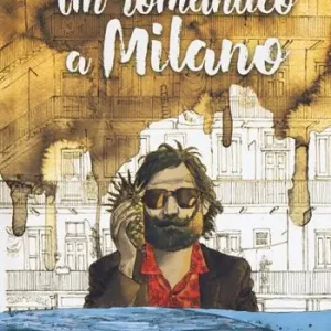Un romantico a Milano Acquista Ora