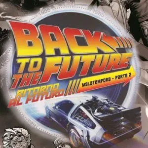 Ritorno al futuro. Mala tempora. Vol. 2 Offerta Limitata
