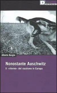 Prezzo Basso Nonostante Auschwitz. Il «ritorno» del razzismo in Europa