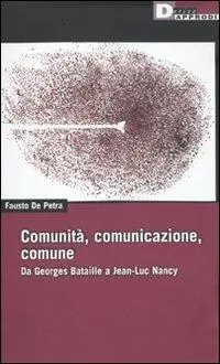 Popolare Comunità, comunicazione, comune. Da Georges Bataille a Jean-Luc Nancy