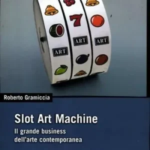 Acquista Ora Slot art machine. Il grande business dell‘arte contemporanea