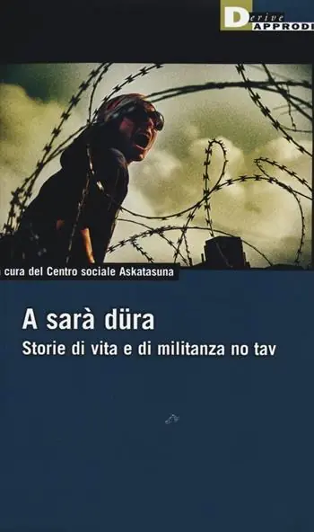 Prezzo Basso A sarà düra. Storie di vita e di militanza No Tav