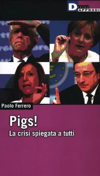 Spedizione Espresso Pigs! La crisi spiegata a tutti