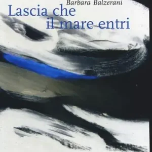 Lascia che il mare entri Soddisfatti O Rimborsati