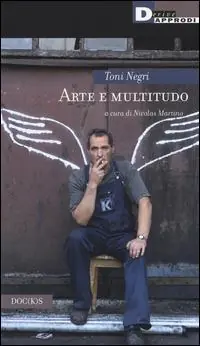 Arte e multitudo Must-Have