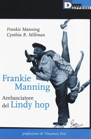 Esclusivo Frankie Manning ambasciatore del Lindy Hop