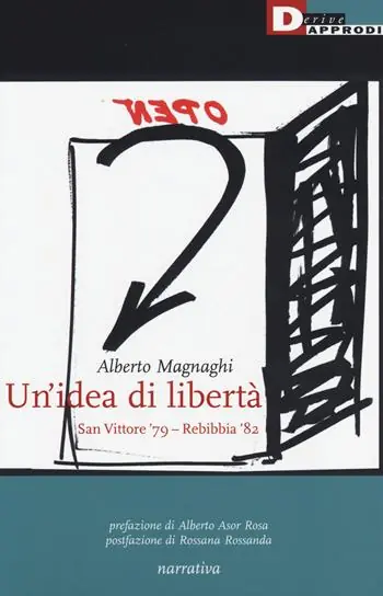 Compra Oggi Stesso Un‘idea di libertà. San Vittore ‘79-Rebibbia ‘82