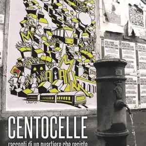 Compra Oggi Stesso Centocelle. Racconti di un quartiere che resiste