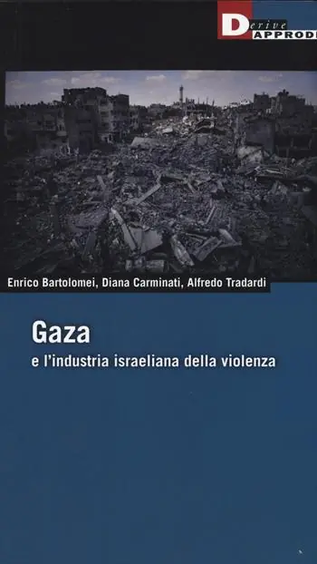Gaza e l‘industria israeliana della violenza Sconto