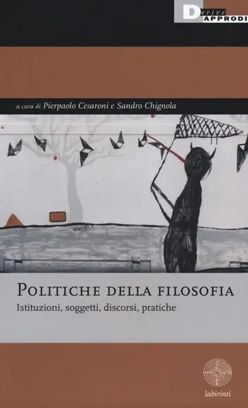 Direttamente Dal Produttore Politiche della filosofia. Istituzioni, soggetti, discorsi, pratiche