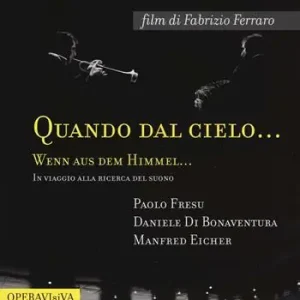Prezzo Conveniente Quando dal cielo... Wenn aus dem himmel... In viaggio alla ricerca del suono. DVD. Con libro