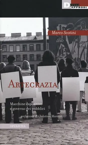 Acquista Ora Artecrazia. Macchine espositive e governo dei pubblici