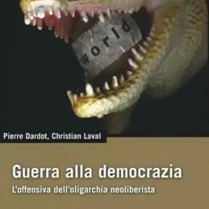 Vendita Finale Guerra alla democrazia. L‘offensiva dell‘oligarchia neoliberista