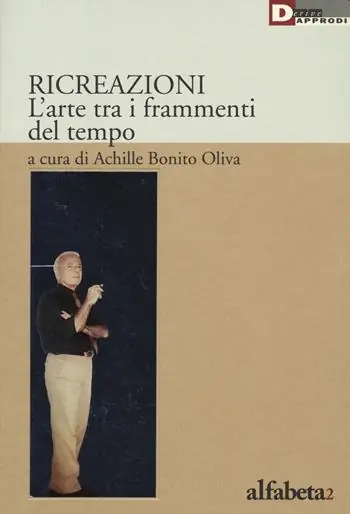 Promozione Esclusiva Ricreazione. L‘arte tra i frammenti del tempo