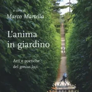 Prezzo Scontato L‘anima in giardino. Arti e poetiche del «genius loci»