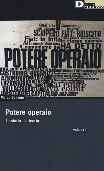 Potere operaio. La storia. La teoria. Vol. 1 Vendita Finale