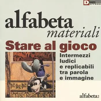 Stare al gioco. Intermezzi ludici e replicabili tra parola e immagine Di Tendenza
