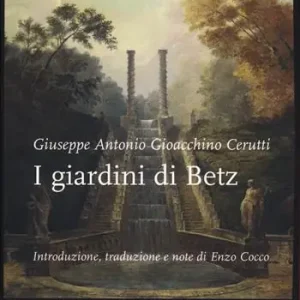I giardini di Betz. Ediz. critica Super Prezzo