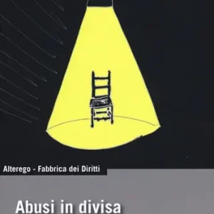 Spedito Oggi Abusi in divisa. Vademecum per la difesa legale