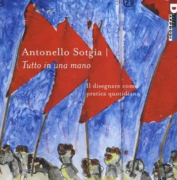 Tutto in una mano. Il disegnare come pratica quotidiana. Ediz. a colori Must-Have