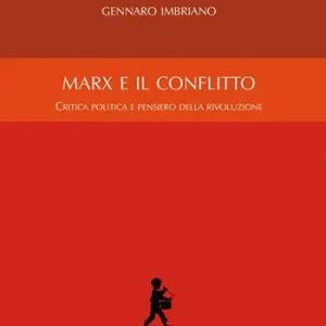 Prezzo Di Fabbrica Marx e il conflitto. Critica politica e pensiero della rivoluzione