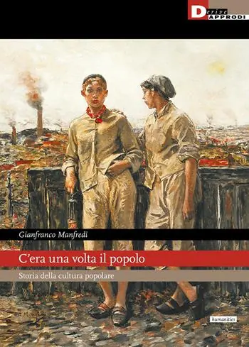 Consegna Rapida C‘era una volta il popolo. Storia della cultura popolare