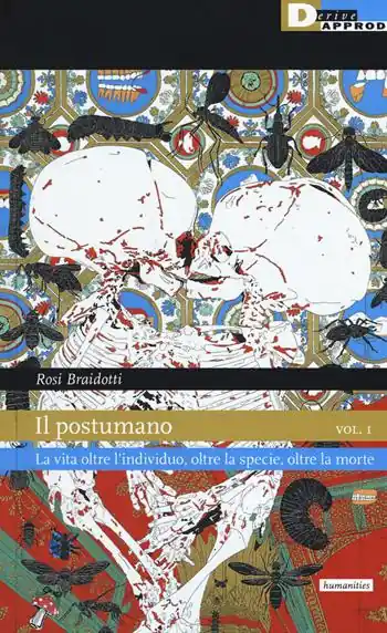 Il postumano. Vol. 1 La vita oltre l‘individuo, oltre la specie, oltre la morte Offerta Lampo