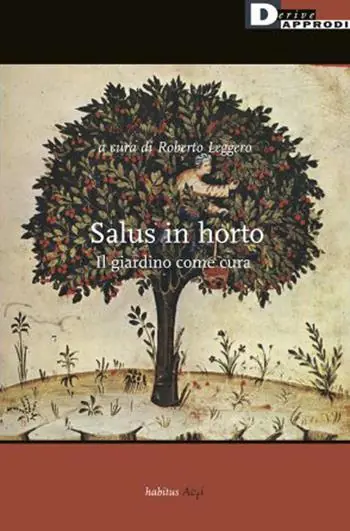 Salus in horto. Il giardino come cura Prezzo Ridotto