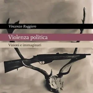 Violenza politica. Visioni e immaginario Spedito Oggi