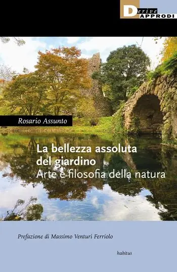 La bellezza assoluta del giardino. Arte e filosofia della natura Offerta Del Giorno