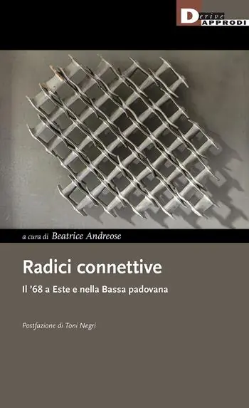 Occasione Radici connettive. Il ‘68 a Este e nella Bassa padovana