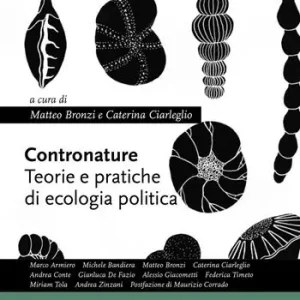 Contronature. Teorie e pratiche di ecologia politica Offerta Limitata