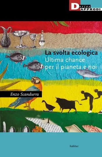Più Venduto La svolta ecologica. Ultima chance per il pianeta e per noi