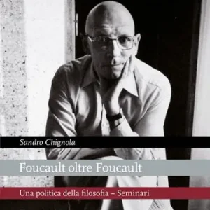 Promozione Esclusiva Foucault oltre Foucault. Una politica della filosofia. Seminari. Nuova ediz.