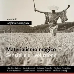 Subito Disponibile Materialismo magico. Sensibile e rivoluzione