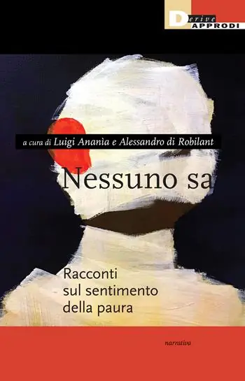 Nessuno sa. Racconti sul sentimento della paura Occasione Imperdibile