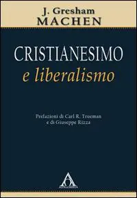 Non Perdere Cristianesimo e liberalismo