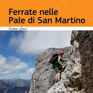 Affare Ferrate nelle Pale di San Martino. Ediz. multilingue