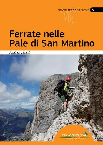 Affare Ferrate nelle Pale di San Martino. Ediz. multilingue