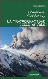 La trasformazione delle nuvole. Il comandante Colleoni Professionale