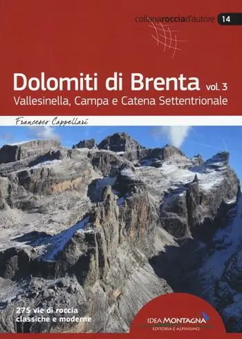 Dolomiti di Brenta. Vol. 3 Vallesinella, Campa e Catena Settentrionale. Offerta