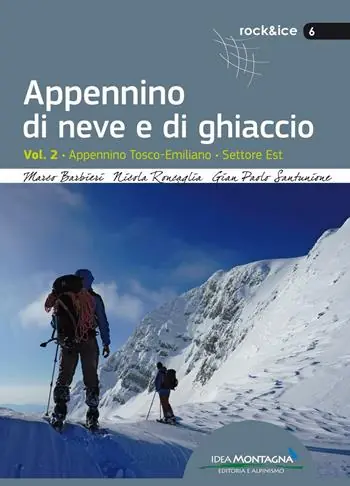 Appennino di neve e di ghiaccio. Vol. 2 Appennino Tosco-Emiliano. Settore Est. Saldi