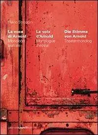 La voce di Arnold-La voix d‘Arnold-Die Stimme von Arnold. Ediz. multilingue Ultimissimo Modello