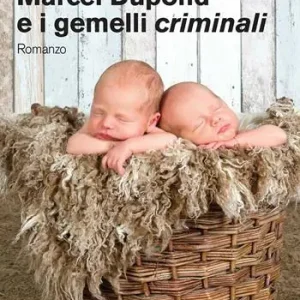Novità Marcel Dupond e i gemelli criminali