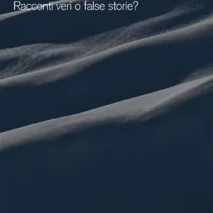 Sconto Il peso delle ombre. Racconti veri o false storie?