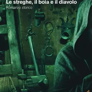 Terra bruciata. Le streghe, il boia e il diavolo Ultime Pezzi