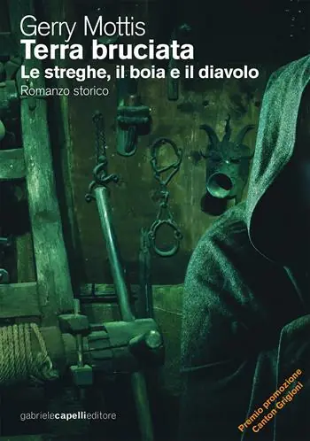 Terra bruciata. Le streghe, il boia e il diavolo Ultime Pezzi