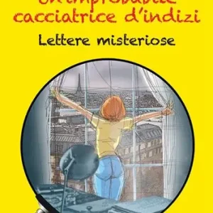 Affare Un‘improbabile cacciatrice d‘indizi. Lettere misteriose